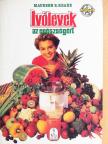 Maureen B. Keane - Ivólevek az egészségért [antikvár]