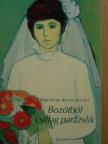 Bede Anna - Bozótból csillag parázslik [antikvár]