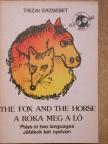 Tiszai Erzsébet - The Fox and The Horse  [antikvár]