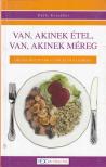 Pálfi Erzsébet - Van, akinek étel, van, akinek méreg [antikvár]