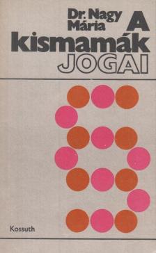 A kismamák jogai [antikvár]