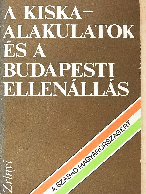 Sterl István - A Kiska-alakulatok és a budapesti ellenállás [antikvár]