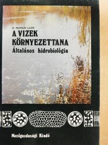 Dr. Felföldy Lajos - A vizek környezettana [antikvár]