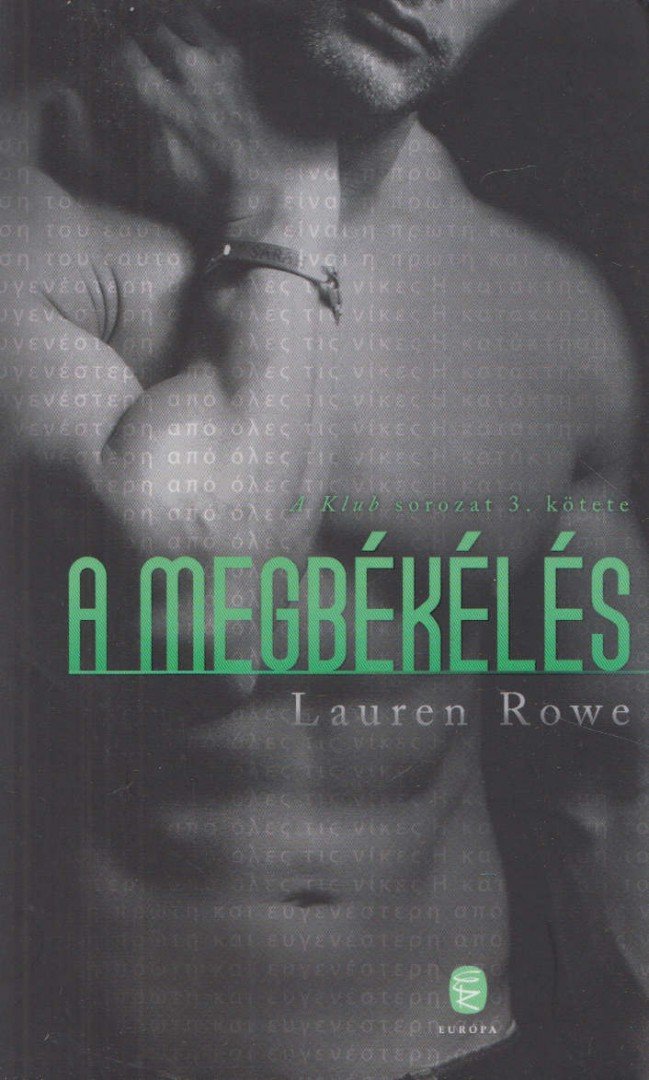 Lauren Rowe - A megbékélés [antikvár]