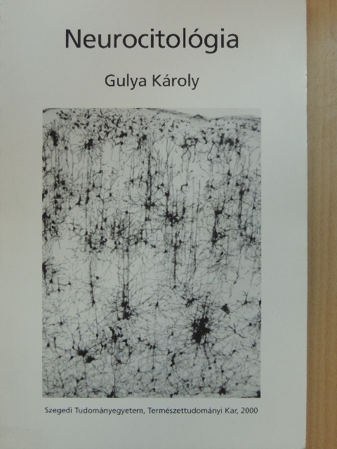 Gulya Károly - Neurocitológia [antikvár]