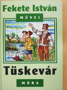 Fekete István - Tüskevár [antikvár]