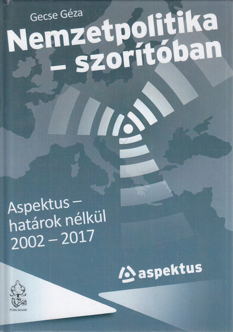 Gecse Géza - Nemzetpolitika - szorítóban [antikvár]