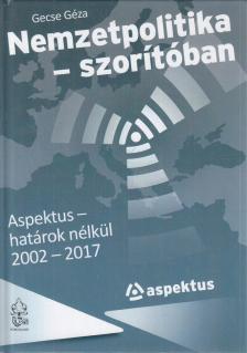 Gecse Géza - Nemzetpolitika - szorítóban [antikvár]