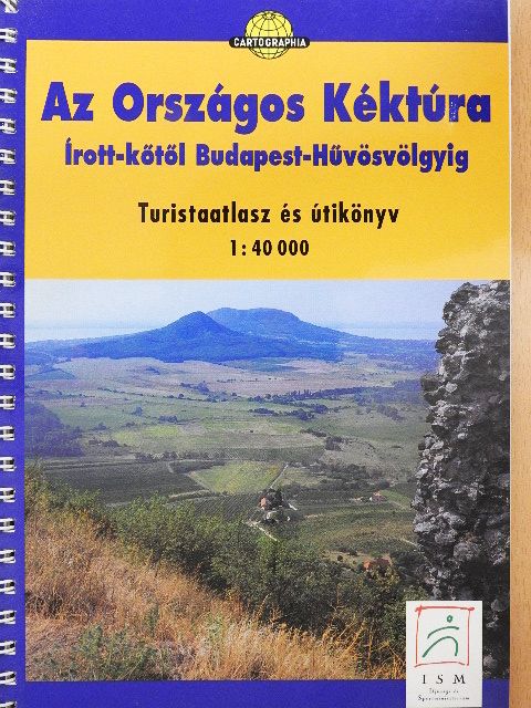 Mészáros János - Az Országos Kéktúra Írott-kőtől Budapest-Hűvösvölgyig [antikvár]