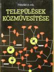 Mészáros Pál - Települések közművesítése [antikvár]