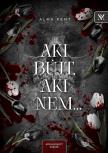 Alma Kent - Aki bújt, aki nem... [eKönyv: epub, mobi]