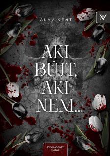 Alma Kent - Aki bújt, aki nem... [eKönyv: epub, mobi]