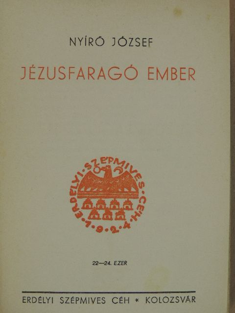 Nyirő József - Jézusfaragó ember [antikvár]