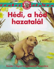 Chottin Ariane, Deborah Kovacs - Hédi, a hód hazatalál [antikvár]