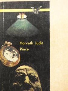 Horváth Judit - Pince [antikvár]