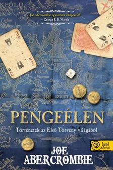 Joe Abercrombie - Pengeélen
