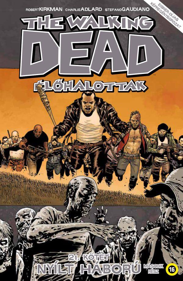 Robert Kirkman - The Walking Dead - Élőhalottak 21. - Nyílt háború - Második rész