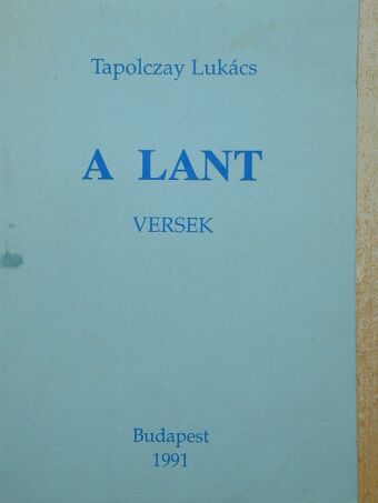 Tapolczay Lukács - A lant [antikvár]