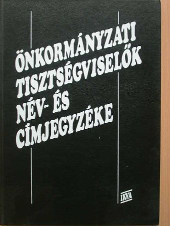Önkormányzati tisztségviselők név- és címjegyzéke [antikvár]