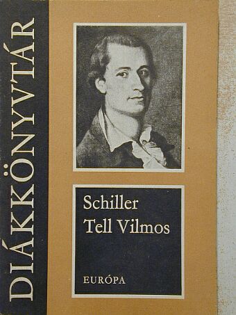 Friedrich Schiller - Tell Vilmos [antikvár]