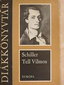Friedrich Schiller - Tell Vilmos [antikvár]