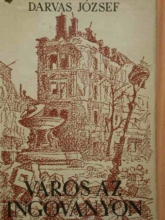 Darvas József - Város az ingoványon [antikvár]