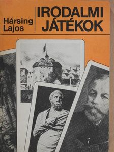 Hársing Lajos - Irodalmi játékok [antikvár]