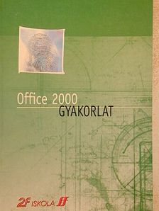 Office 2000 - Gyakorlat [antikvár]