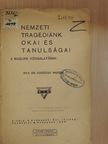 Dr. Koczogh András - Nemzeti tragédiánk okai és tanulságai [antikvár]