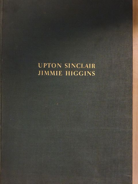 Upton Sinclair - Jimmie Higgins [antikvár]