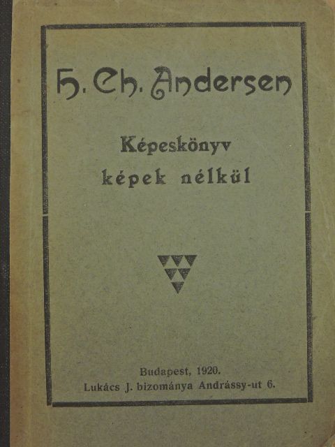 H. Ch. Andersen - Képeskönyv képek nélkül [antikvár]