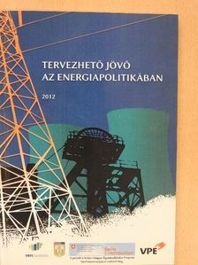Tervezhető jövő az energiapolitikában - CD-vel [antikvár]