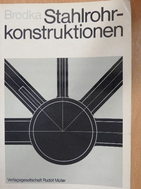 Dr. Jan Bródka - Stahlrohrkonstruktionen [antikvár]