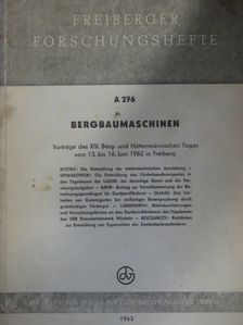 Alexander O. Spiwakowski - Bergbaumaschinen [antikvár]