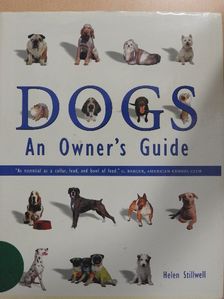 Helen Stillwell - Dogs: An Owner's Guide [antikvár]