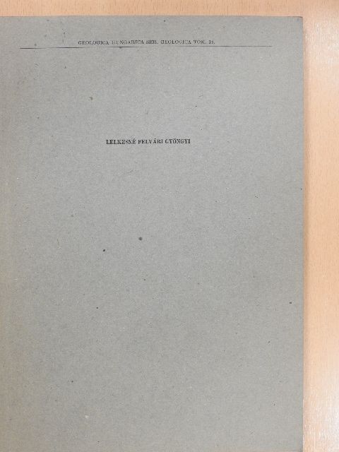 Lelkesné Felvári Gyöngyi - A Balaton-vonal néhány permnél idősebb képződményének kőzettani vizsgálata (dedikált példány) [antikvár]