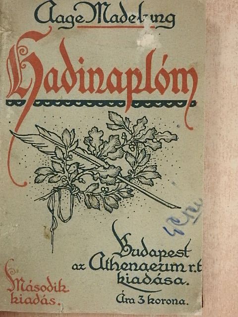Aage Madelung - Hadinaplóm [antikvár]