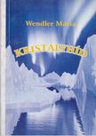 Wendler Mária - Kristályhíd [antikvár]