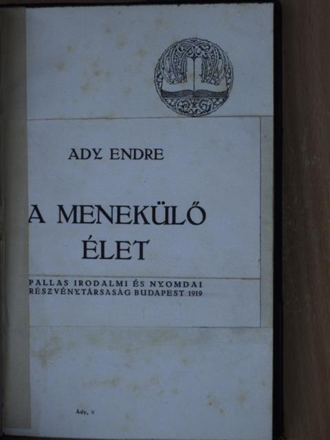 Ady Endre - A menekülő élet [antikvár]