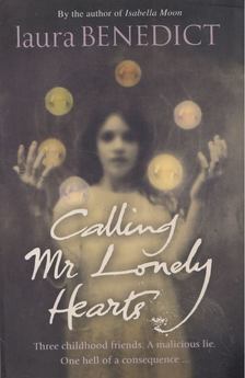 Laura Benedict - Calling Mr. Lonely Hearts [antikvár]