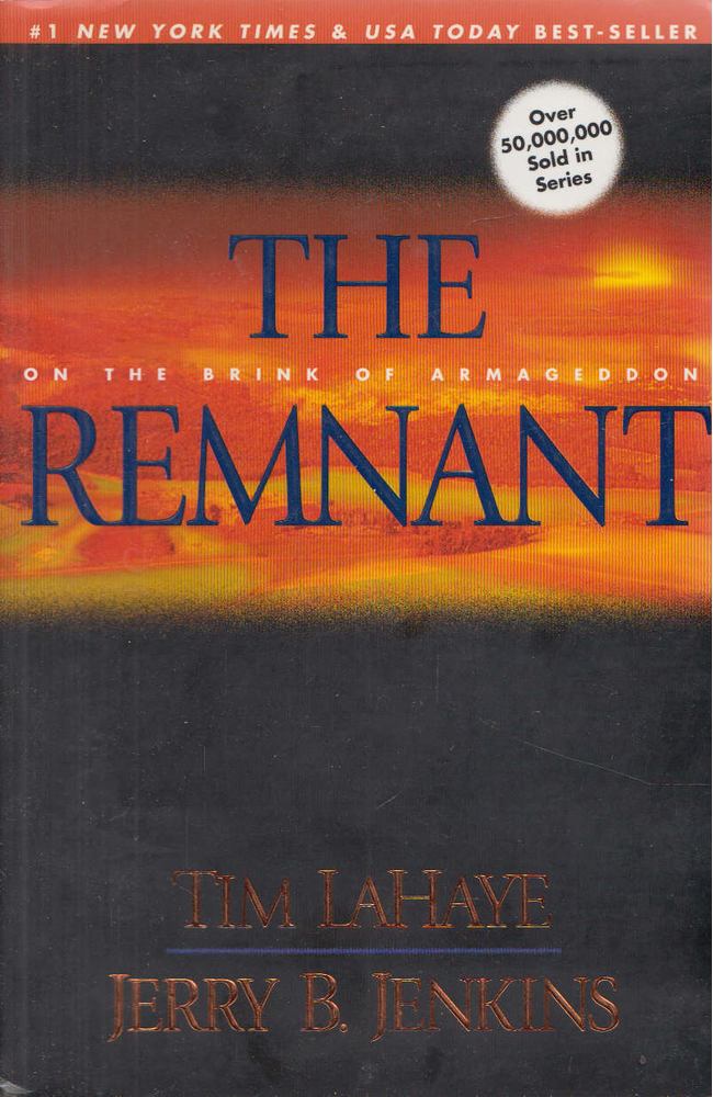 Jerry B. Jenkins, Tim LaHaye - The Remnant [antikvár]