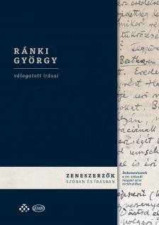 Ozsvárt Viktória - RÁNKI GYÖRGY VÁLOGATOTT ÍRÁSAI