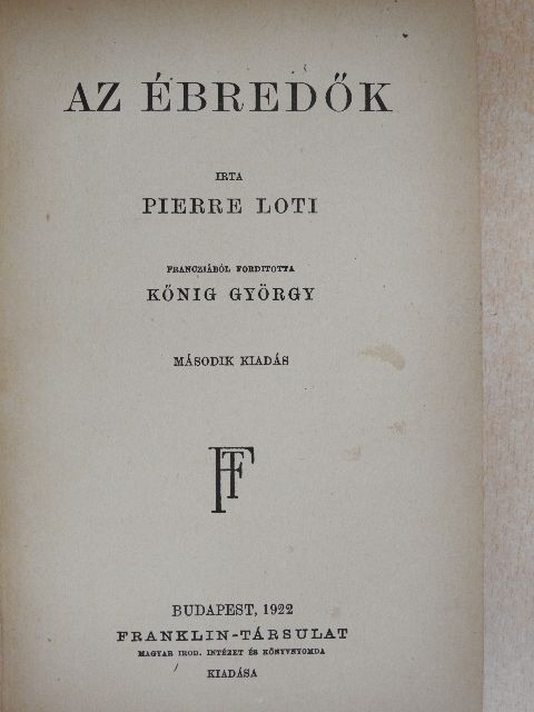 Pierre Loti - Az ébredők [antikvár]