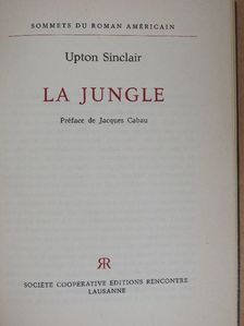 Upton Sinclair - La Jungle [antikvár]