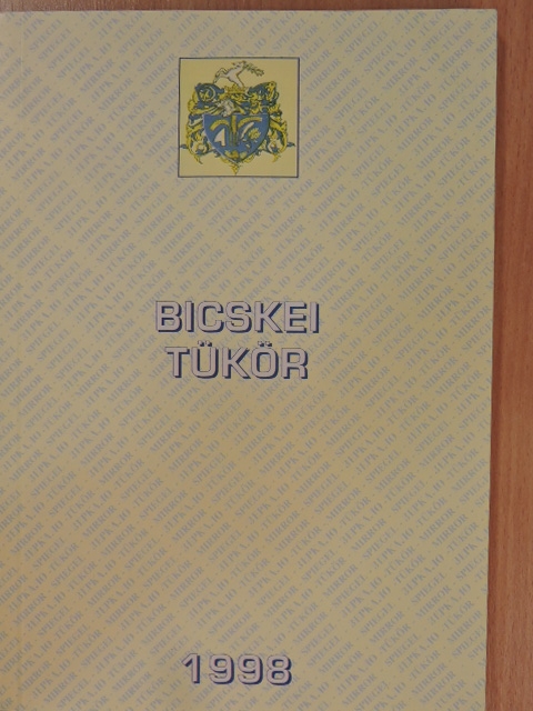 Borbély József - Bicskei Tükör 1998 [antikvár]