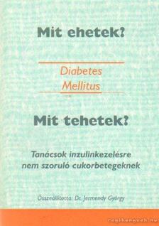 Jermendy György dr. - Mit ehetek? Mit tehetek? [antikvár]