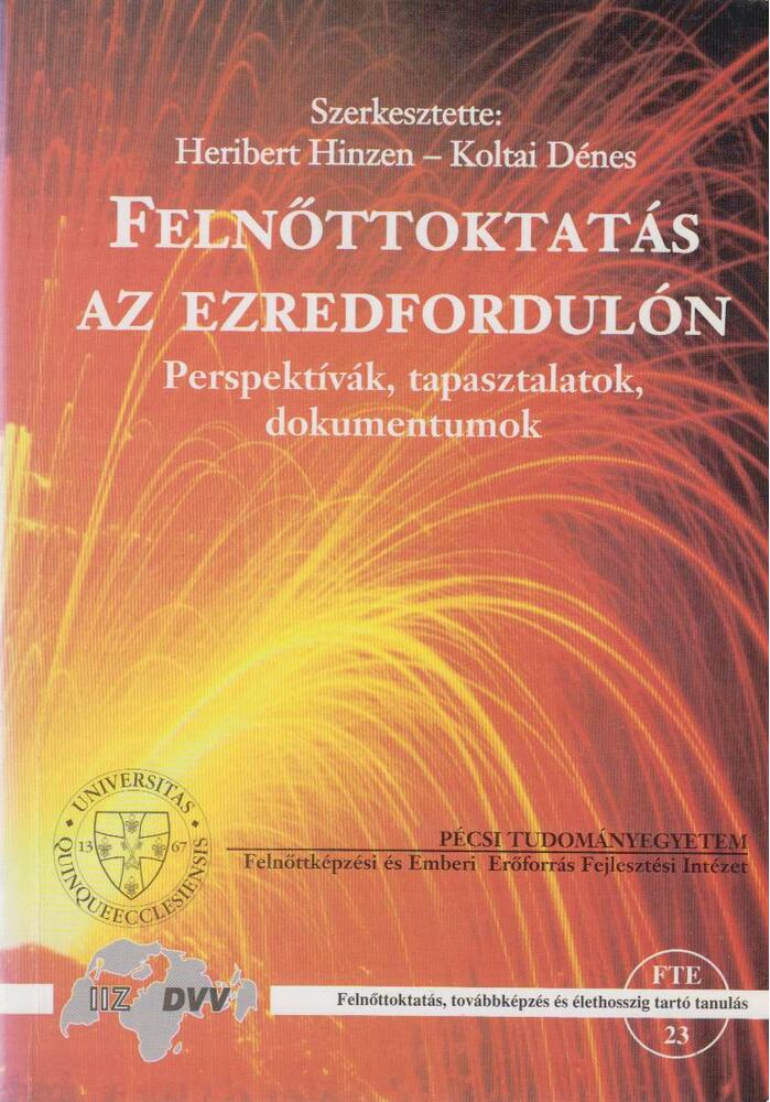 Hinzen, Heribert, Koltai Dénes - Felnőttoktatás az ezredfordulón [antikvár]