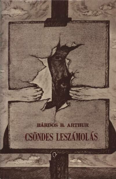 Bárdos B. Arthur - Csöndes leszámolás [antikvár]