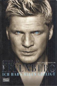 Stefan Effenberg, Jan Mendelin - Ich hab's allen gezeigt [antikvár]