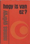 NEMES GYÖRGY - Hogy is van ez? [antikvár]